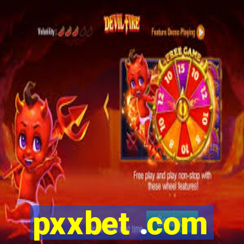 pxxbet .com